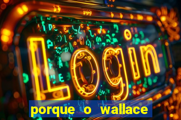 porque o wallace saiu do cruzeiro